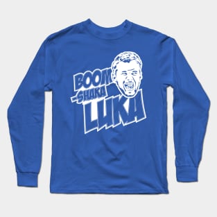 Boom-Shaka-Luka Long Sleeve T-Shirt